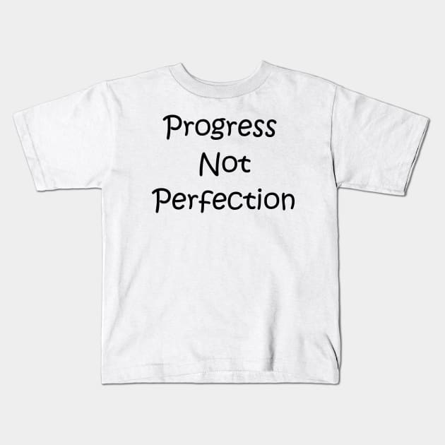 Progress Not Perfection Design from Alcoholics Anonymous Big Book Kids T-Shirt by Zen Goat 